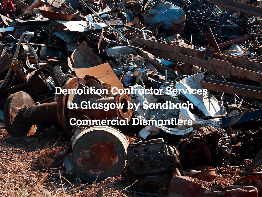 Demolition contractor services in Glasgow