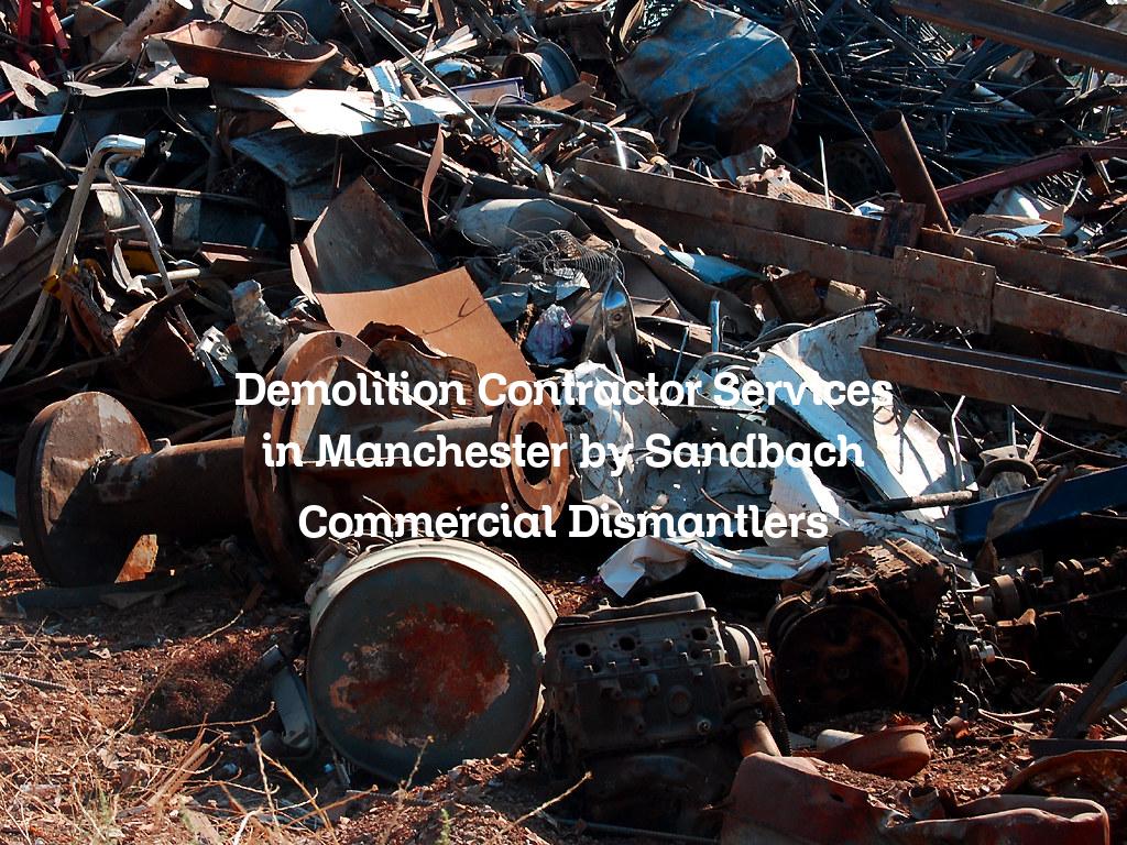Demolition contractor services in Manchester