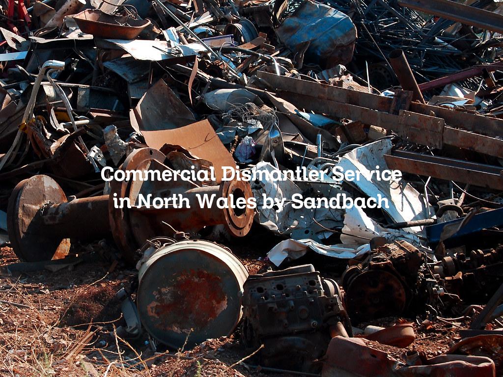 Commercial dismantler service in North Wales