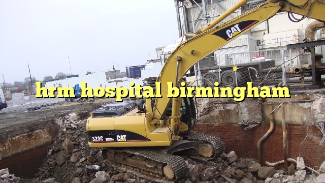 hrm hospital birmingham